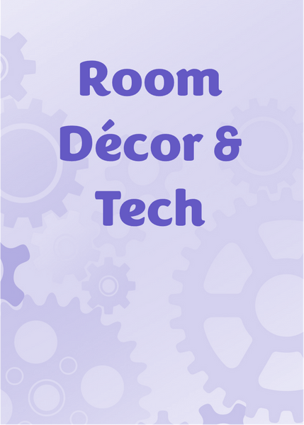 Room Decor & Tech