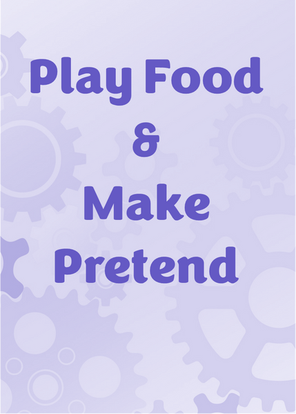 Play Food & Make Pretend