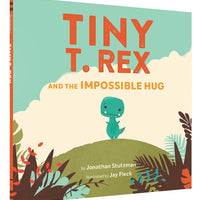 Tiny T-Rex and the Impossible Hug