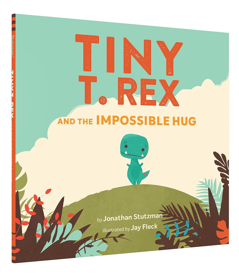 Tiny T-Rex and the Impossible Hug