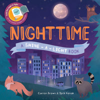 Nighttime: A Shine-A-Light Book