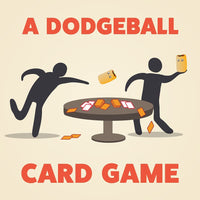 Throw Throw Burrito A Dodgeball Card Game
