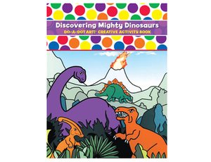 Do-A-Dot Art Discovering Mighty Dinosaurs