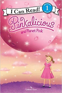 I Can Read Level 1: Pinkalicious and Planet Pink